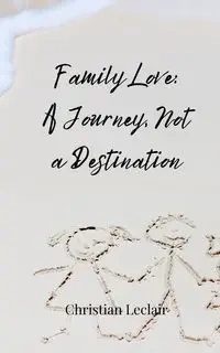 Family Love - Christian Leclair