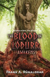 The Blood of Lodurr Awakens - Frank Rúnaldrar A
