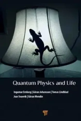 Quantum Physics and Life - Ernberg Ingemar