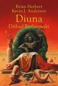Legendy Diuny T.1 Diuna. Dżihad Butlerowski - Kevin Anderson J., Brian Herbert