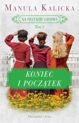 Koniec i początek - Manula Kalicka