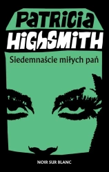Siedemnaście miłych pań - Patricia Highsmith, Krzysztof Obłucki, Tomasz Lec