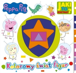 Świnka Peppa. Jaki to kształt? Kolorowy świat... - praca zbiorowa