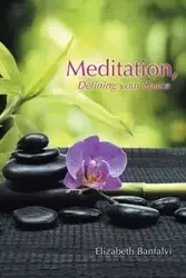 Meditation, Defining Your Space - Elizabeth Banfalvi