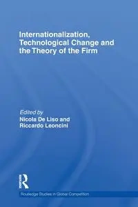 Internationalization, Technological Change and the Theory of the Firm - De Liso Nicola