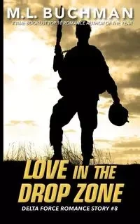 Love in the Drop Zone - Buchman M. L.