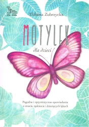 Motylek dla dzieci wyd. 2023 - Elżbieta Zubrzycka