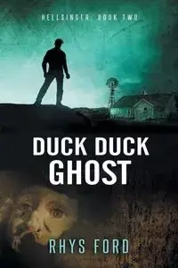 Duck Duck Ghost - Ford Rhys