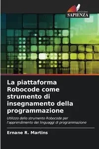 La piattaforma Robocode come strumento di insegnamento della programmazione - R. Martins Ernane