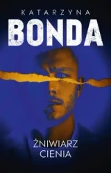Żniwiarz cienia. Lena. Tom 3 - Katarzyna Bonda