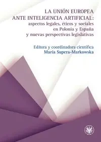 La Unión Europea ante inteligencia artificial - red. Maria Supera-Markowska