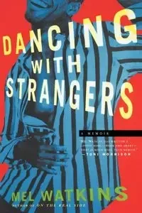 Dancing with Strangers - Mel Watkins