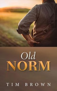 Old Norm - Tim Brown