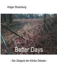Better Days - Stürenburg Holger
