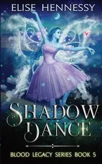 Shadow Dance - Elise Hennessy