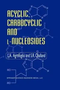 Acyclic, Carbocyclic and L-Nucleosides - Agrofoglio L.