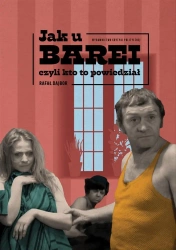 Jak u Barei, czyli kto to powiedział - Rafał Dajbor