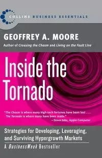 Inside the Tornado - Geoffrey Moore A