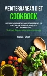 Mediterranean Diet Cookbook - Jacques Somerville