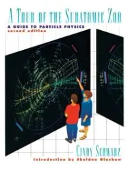 A Tour of the Subatomic Zoo - Cindy Schwarz