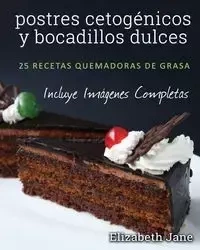 postres cetogénicos y bocadillos dulces - Jane Elizabeth
