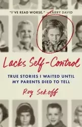 Lacks Self-Control - Roy Sekoff