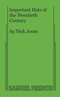 Important Hats of the Twentieth Century - Nick Jones Consultant Otorhinolaryngol