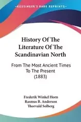History Of The Literature Of The Scandinavian North - Horn Frederik Winkel