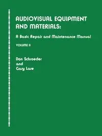 Audiovisual Equipment and Materials II - Don Schroeder