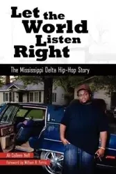 Let the World Listen Right - Ali Colleen Neff