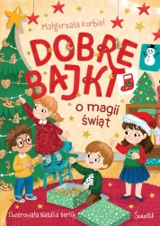 Dobre bajki o magii świąt - Małgorzata Korbiel, Natalia Berlik