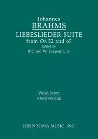 Liebeslieder Suite from Opp.52 and 65 - Brahms Johannes