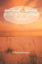 Sacred Sexuality and Immortality in the Age of Enlightenment and Beach Foodie Goes Global - Johnson Cfayla
