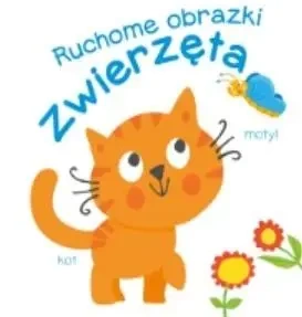 Ruchome obrazki. Zwierzęta - praca zbiorowa