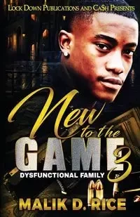 New to the Game 3 - Malik D. Rice