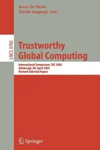 Trustworthy Global Computing - De Nicola Rocco