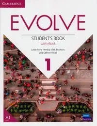 Evolve Level 1 Student's Book with eBook - Leslie Anne Hendra, Mark Ibbotson, Kathryn O'Dell