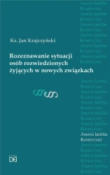 Rozeznawanie sytuacji osób rozwiedzionych.. - Ks. Jan Krajczyński