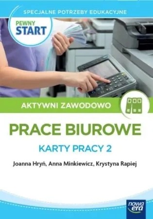 Pewny Start. Prace biurowe. Karty pracy 2 - Joanna Hryń, Anna Minkiewicz, Krystyna Rapiej