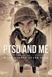 Ptsd and Me - Williams Dennis James