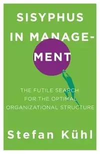 Sisyphus in Management - Stefan Kühl