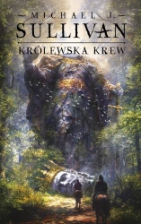 Odkrycia Riyrii T.1 Królewska krew - Michael J. Sullivan