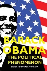 Barack Obama, The Political Phenomenon - Mumbata Didier Ndongala
