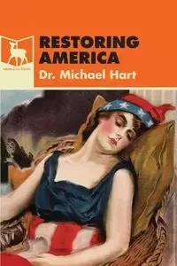 Restoring America - Michael Hart
