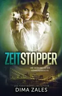Zeitstopper (Eine Erzählung aus der Gedankendimension) - Zales Dima
