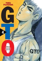 GTO. Great Teacher Onizuka. Nowa edycja. Tom 4 - Toru Fujisawa