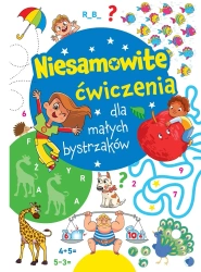 Niesamowite ćwiczenia dla małych bystrzaków Nieb. - praca zbiorowa