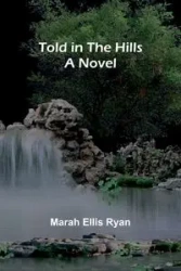 Told in the Hills - Ellis Ryan Marah