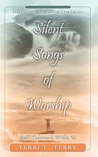 Silent Songs of Worship - Terry Terri L