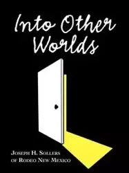 Into Other Worlds - Joseph H. Sollers